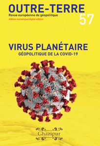 Virus planétaire - Géopolitique de la Covid-19